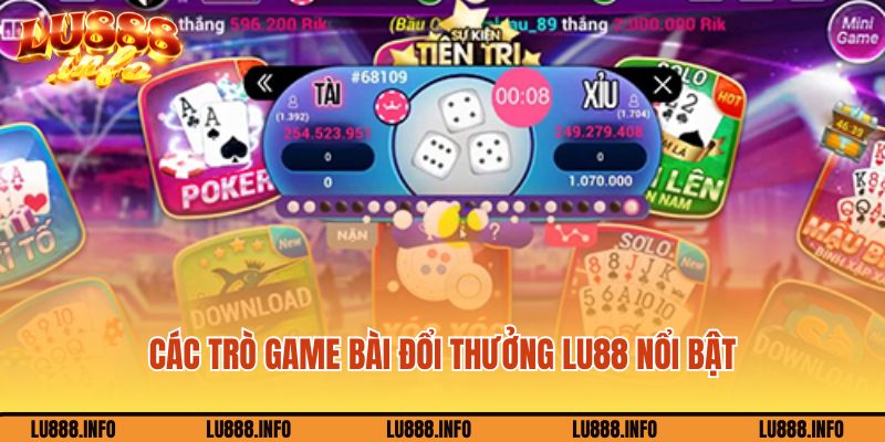 Các trò game bài đổi thưởng Lu888 nổi bật