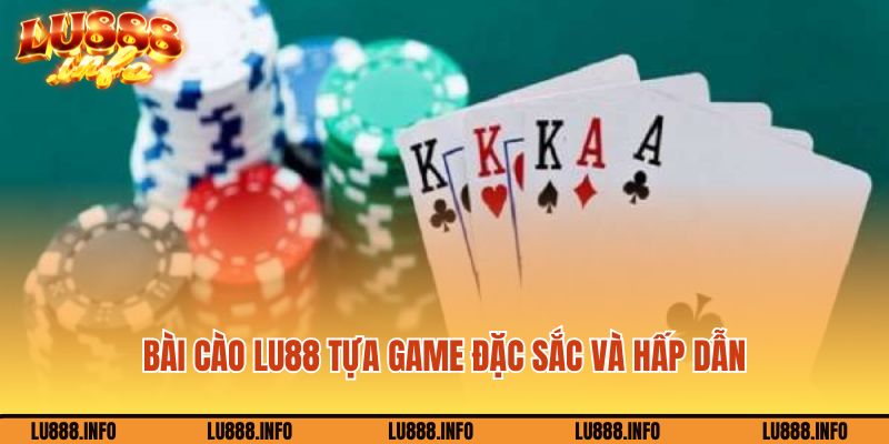Bài cào Lu888 tựa game đặc sắc và hấp dẫn