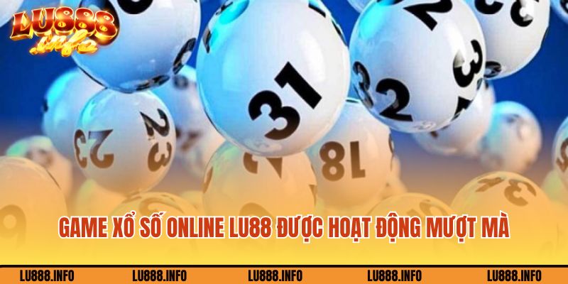 Game xổ số online Lu888 được hoạt động mượt mà và nhanh chóng nhất