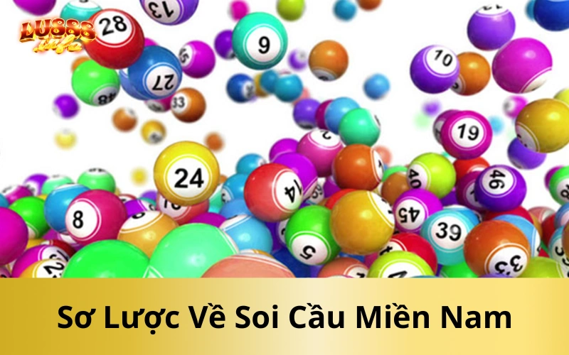 Sơ Lược Về Soi Cầu Miền Nam