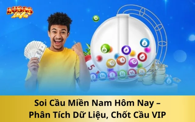 Các Phương Pháp Soi Cầu Miền Nam – Chốt Số VIP Chính Xác